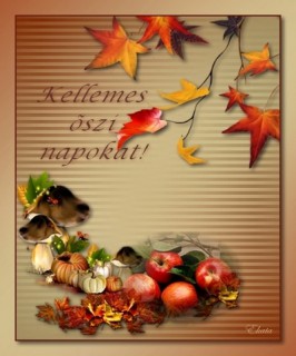 Kellemes őszi napokat...
