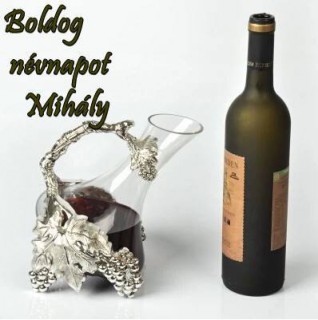 Mihály napra szeretettel...